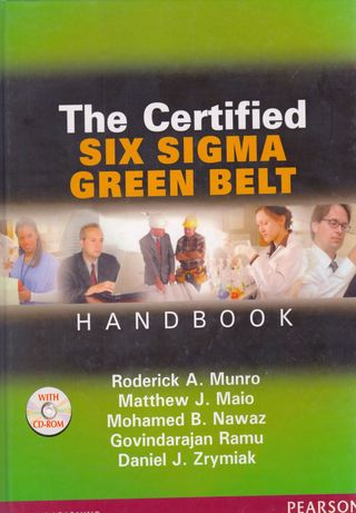 The Certified Six Sigma Green belt Handbook